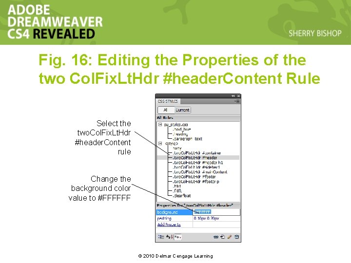 Fig. 16: Editing the Properties of the two Col. Fix. Lt. Hdr #header. Content Fig. 16: Editing the Properties of the two Col. Fix. Lt. Hdr #header. Content
