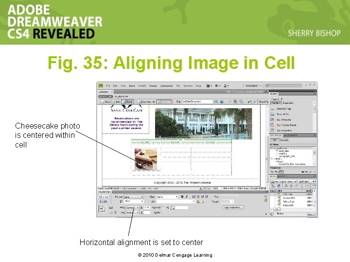 Fig. 35: Aligning Image in Cell Cheesecake photo is centered within cell Horizontal alignment Fig. 35: Aligning Image in Cell Cheesecake photo is centered within cell Horizontal alignment