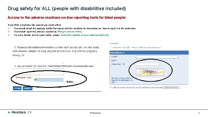 Drug safety for ALL (people with disabilities included) Access to the adverse reactions on-line