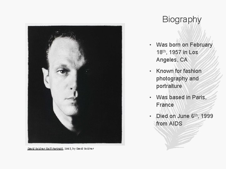 Biography • Was born on February 18 th, 1957 in Los Angeles, CA •