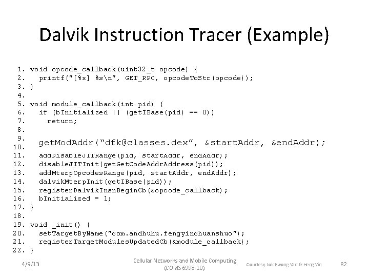 Dalvik Instruction Tracer (Example) 1. 2. 3. 4. 5. 6. 7. 8. 9. 10.