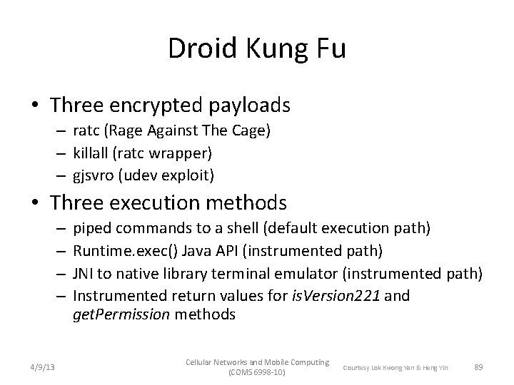 Droid Kung Fu • Three encrypted payloads – ratc (Rage Against The Cage) –