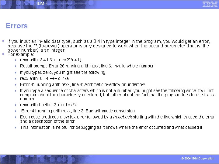 IBM ^ Errors § If you input an invalid data type, such as a