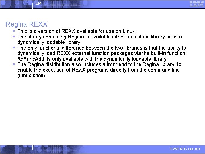 IBM ^ Regina REXX § This is a version of REXX available for use
