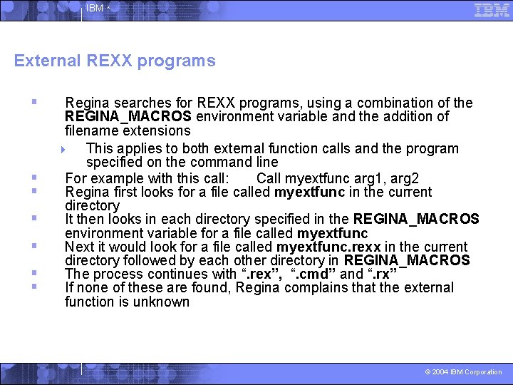 IBM ^ External REXX programs § § § § Regina searches for REXX programs,