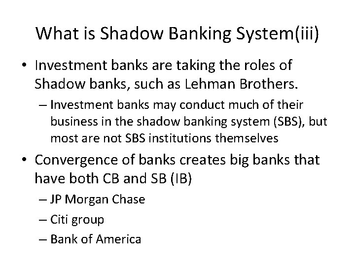 Chapter 13 and 14 Part ii Shadow Banking