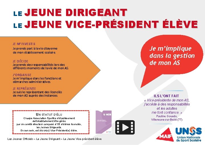 JEUNE DIRIGEANT LE JEUNE VICE-PRÉSIDENT ÉLÈVE LE JE M’INVESTIS Je prends part à la