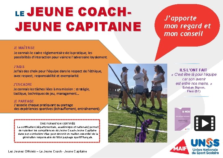 JEUNE COACHJEUNE CAPITAINE LE J’apporte mon regard et mon conseil JE MAÎTRISE Je connais