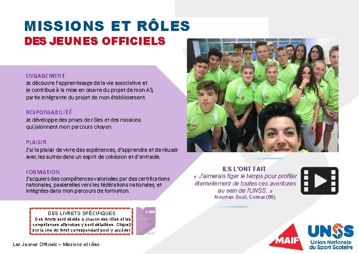 MISSIONS ET RÔLES DES JEUNES OFFICIELS ENGAGEMENT Je découvre l’apprentissage de la vie associative