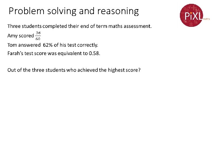 Problem solving and reasoning • 
