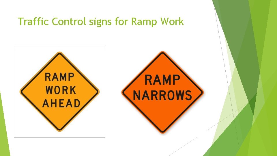 Traffic Control signs for Ramp Work 