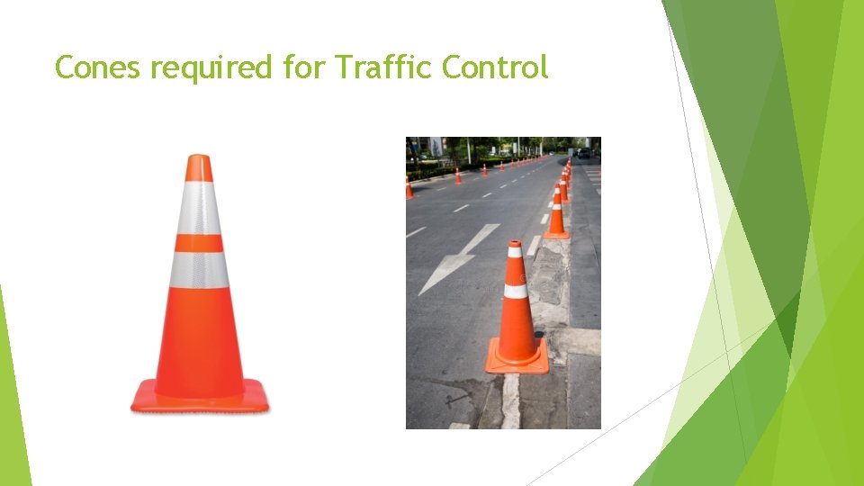 Cones required for Traffic Control 
