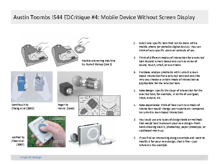 Austin Toombs I 544 EDCritique #4: Mobile Device Without Screen Display 1. Select one