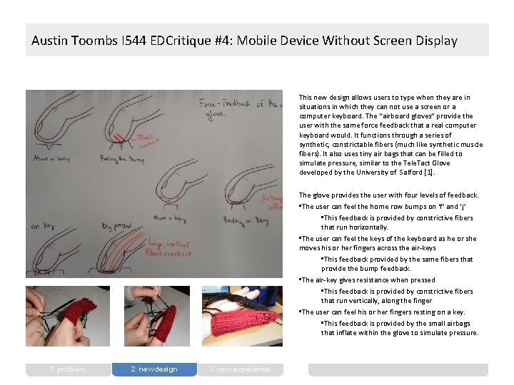 Austin Toombs I 544 EDCritique #4: Mobile Device Without Screen Display This new design