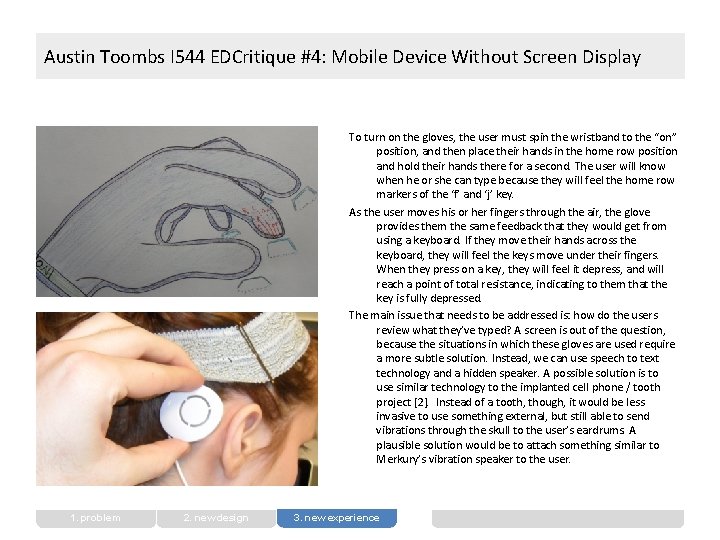 Austin Toombs I 544 EDCritique #4: Mobile Device Without Screen Display To turn on