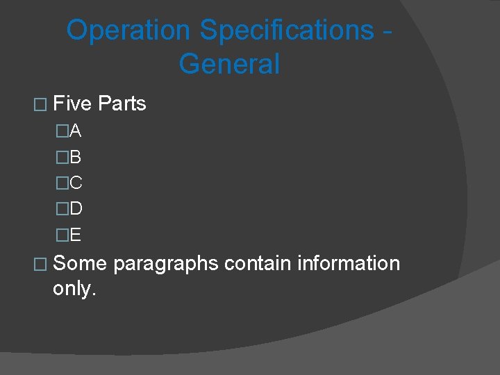 Operation Specifications General � Five Parts �A �B �C �D �E � Some only.