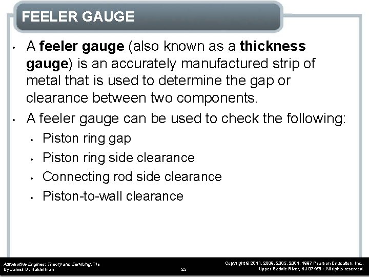 FEELER GAUGE • • A feeler gauge (also known as a thickness gauge) is