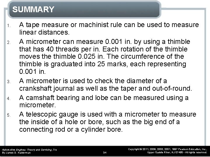 SUMMARY 1. 2. 3. 4. 5. A tape measure or machinist rule can be