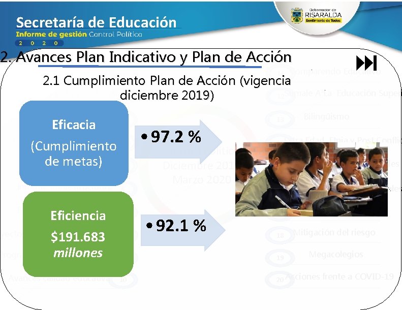 Secretaría de Educación 2. Avances Plan Indicativo y Plan de Acción Ejecución Presupuestal 11
