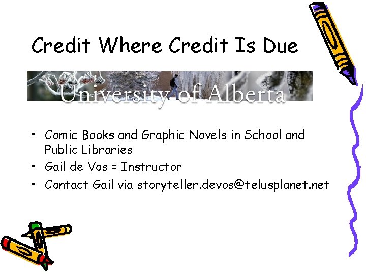 Credit Where Credit Is Due • Comic Books and Graphic Novels in School and