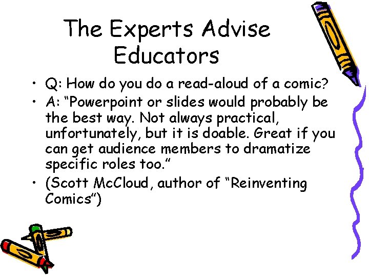 The Experts Advise Educators • Q: How do you do a read-aloud of a
