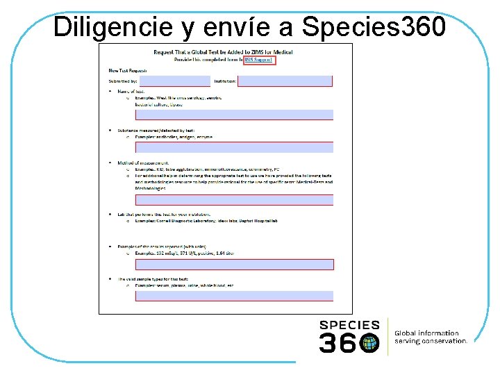 Diligencie y envíe a Species 360 