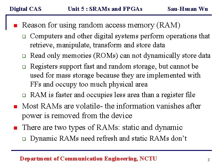 Digital CAS n q q q n Sau-Hsuan Wu Reason for using random access