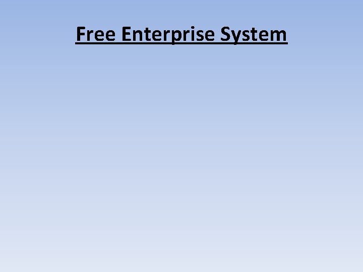 Free Enterprise System 