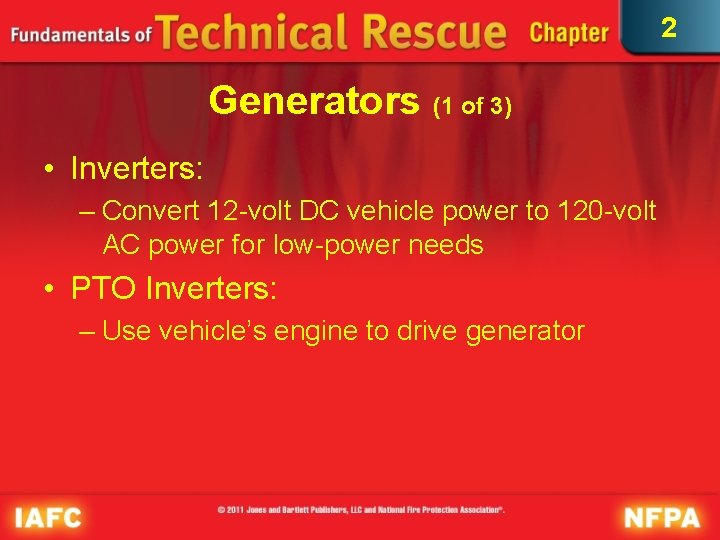 2 Generators (1 of 3) • Inverters: – Convert 12 -volt DC vehicle power 2 Generators (1 of 3) • Inverters: – Convert 12 -volt DC vehicle power