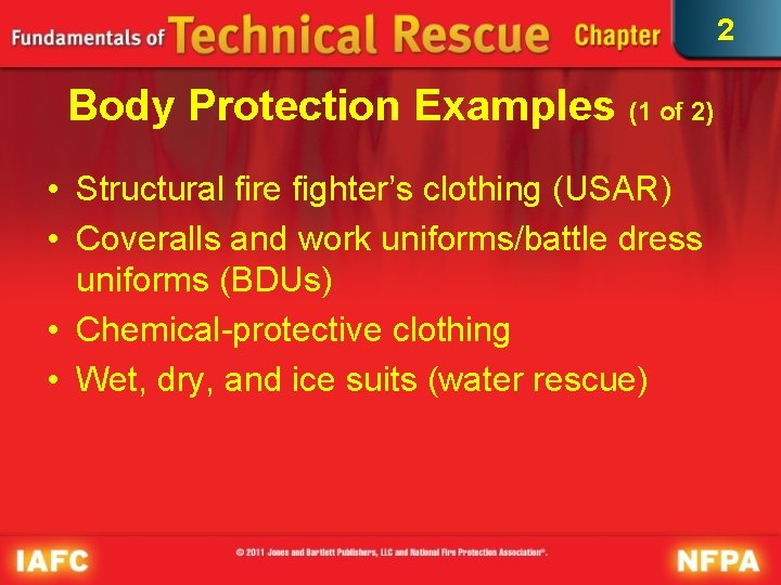 2 Body Protection Examples (1 of 2) • Structural fire fighter’s clothing (USAR) • 2 Body Protection Examples (1 of 2) • Structural fire fighter’s clothing (USAR) •