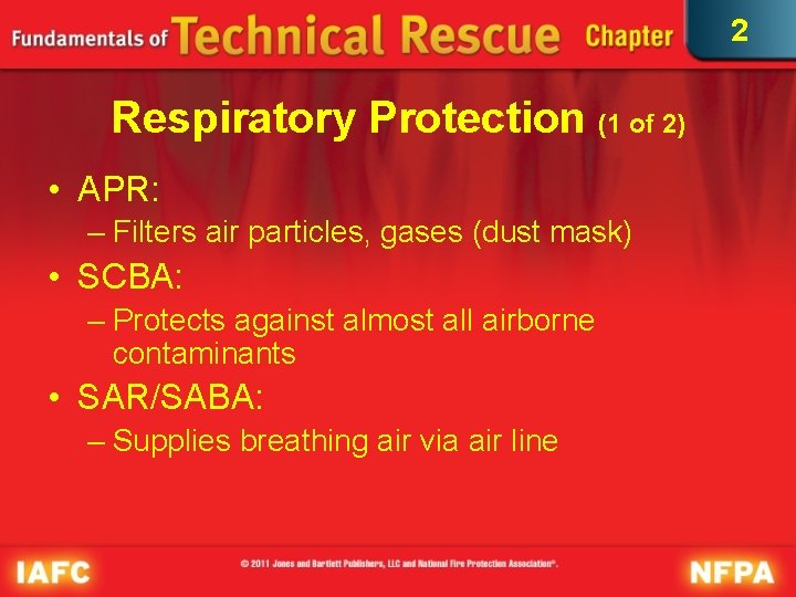 2 Respiratory Protection (1 of 2) • APR: – Filters air particles, gases (dust 2 Respiratory Protection (1 of 2) • APR: – Filters air particles, gases (dust