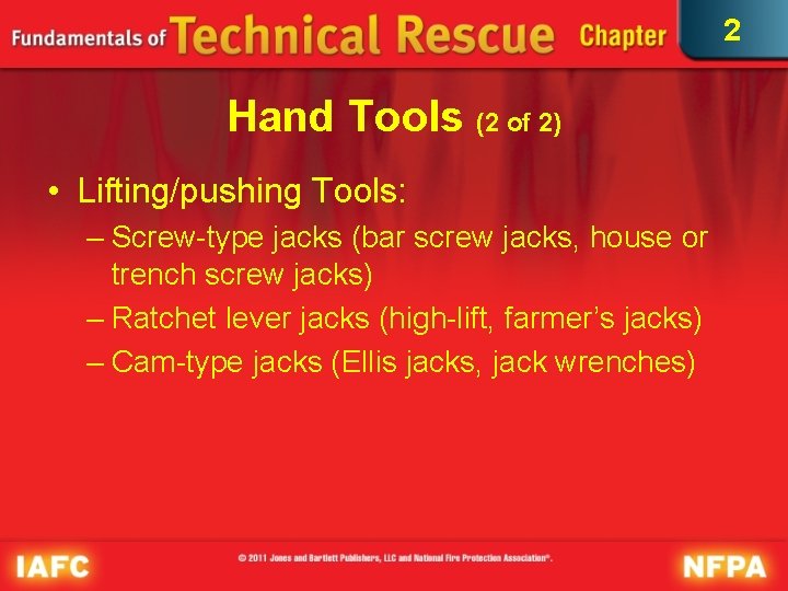 2 Hand Tools (2 of 2) • Lifting/pushing Tools: – Screw-type jacks (bar screw 2 Hand Tools (2 of 2) • Lifting/pushing Tools: – Screw-type jacks (bar screw