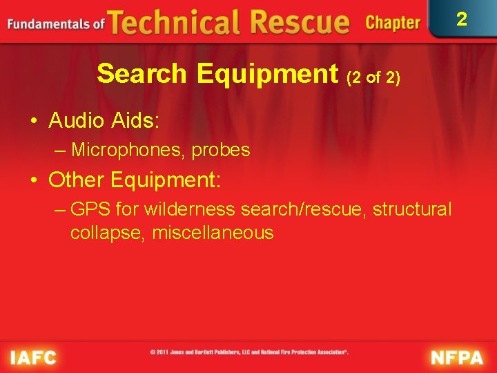 2 Search Equipment (2 of 2) • Audio Aids: – Microphones, probes • Other 2 Search Equipment (2 of 2) • Audio Aids: – Microphones, probes • Other