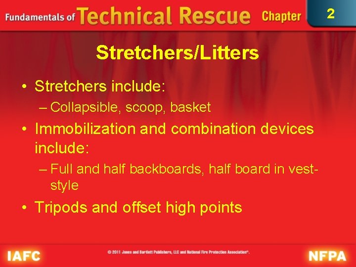 2 Stretchers/Litters • Stretchers include: – Collapsible, scoop, basket • Immobilization and combination devices 2 Stretchers/Litters • Stretchers include: – Collapsible, scoop, basket • Immobilization and combination devices