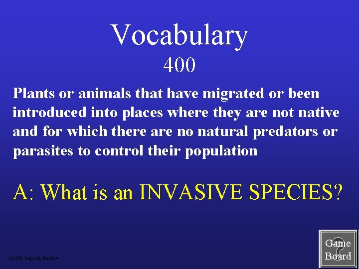 Vocabulary 400 Plants or animals that have migrated or been introduced into places where