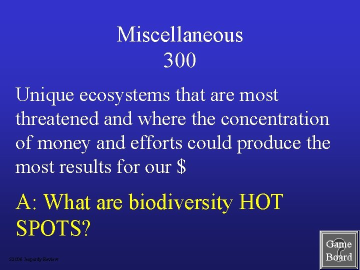 Miscellaneous 300 Unique ecosystems that are most threatened and where the concentration of money