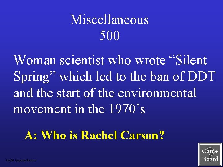 Miscellaneous 500 Woman scientist who wrote “Silent Spring” which led to the ban of