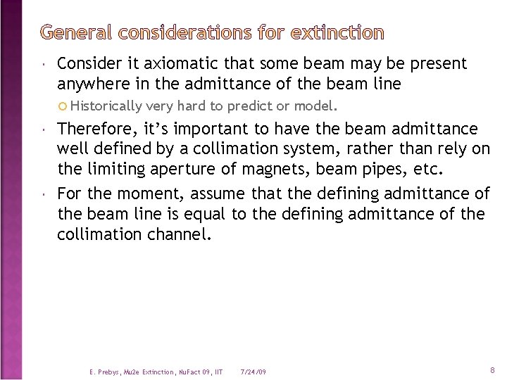  Consider it axiomatic that some beam may be present anywhere in the admittance
