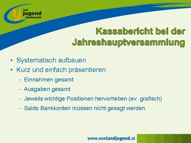  • Systematisch aufbauen • Kurz und einfach präsentieren - Einnahmen gesamt - Ausgaben