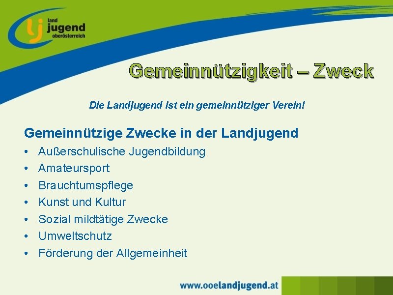 Gemeinnützigkeit – Zweck Die Landjugend ist ein gemeinnütziger Verein! Gemeinnützige Zwecke in der Landjugend