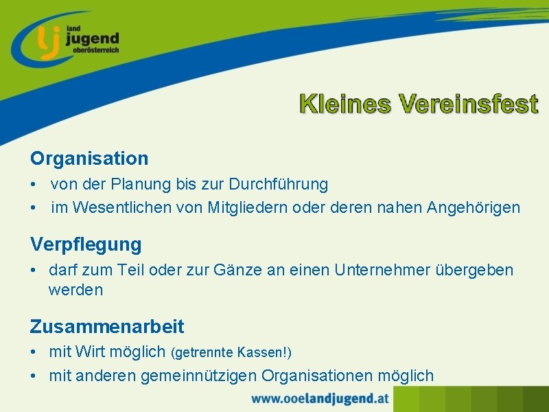 Organisation • von der Planung bis zur Durchführung • im Wesentlichen von Mitgliedern oder