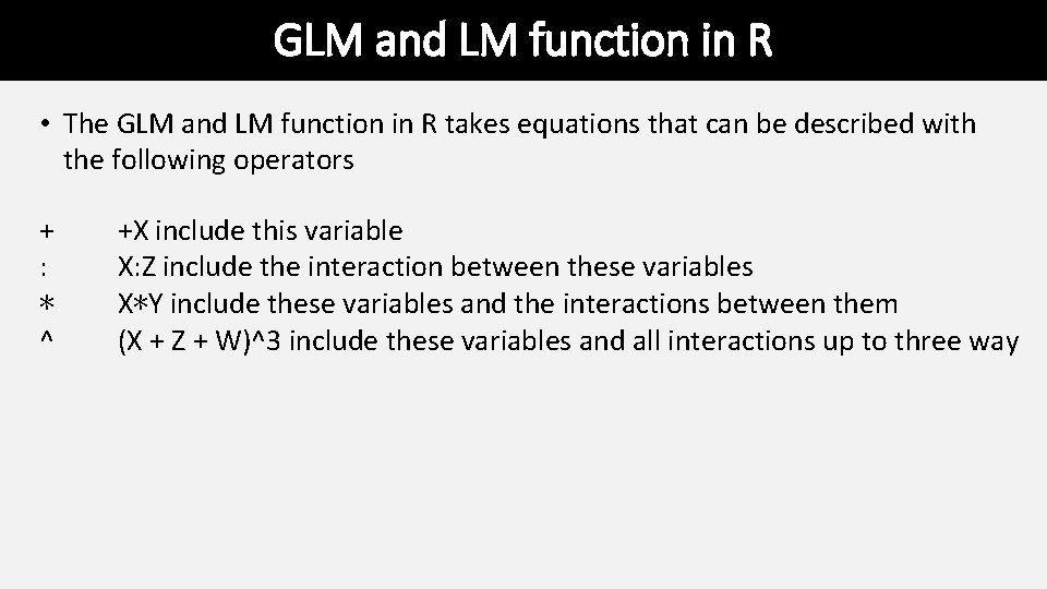 GLM and LM function in R • The GLM and LM function in R GLM and LM function in R • The GLM and LM function in R