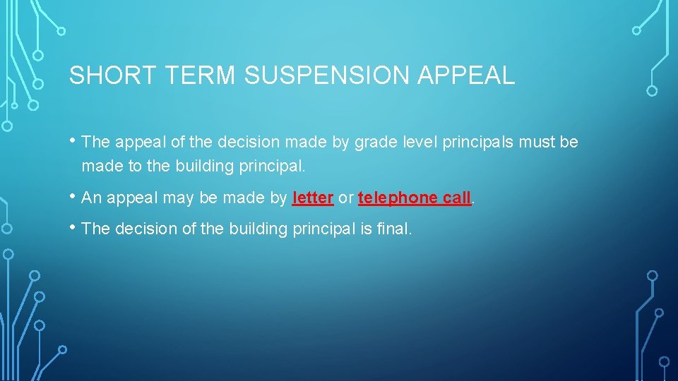 SHORT TERM SUSPENSION APPEAL • The appeal of the decision made by grade level