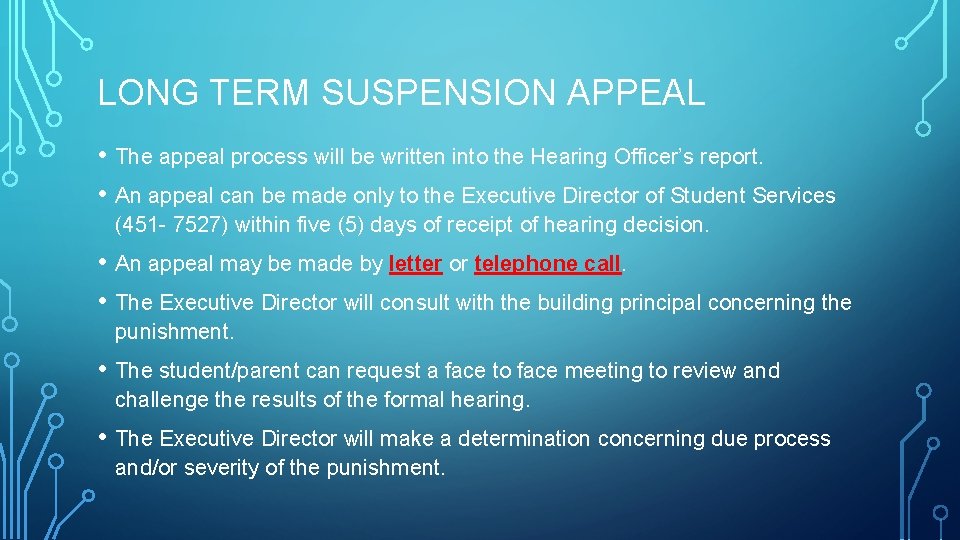 LONG TERM SUSPENSION APPEAL • The appeal process will be written into the Hearing