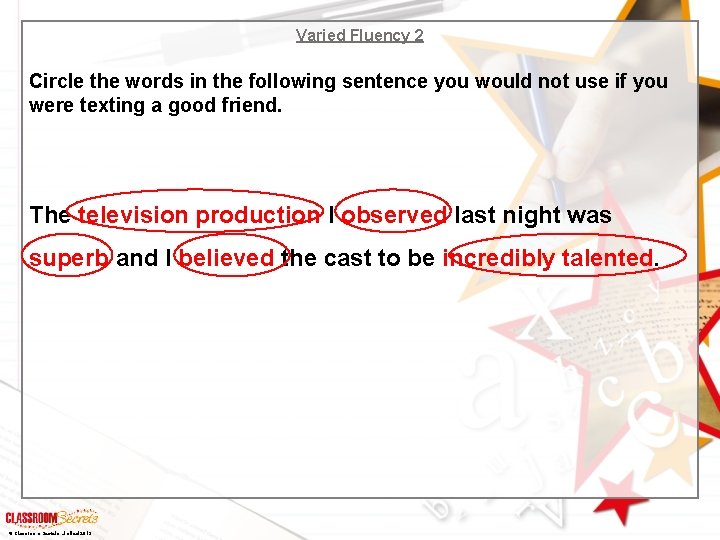 Varied Fluency 2 Circle the words in the following sentence you would not use