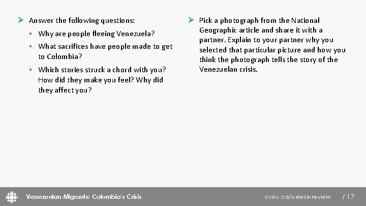 Ø Answer the following questions: ◦ Why are people fleeing Venezuela? ◦ What sacrifices