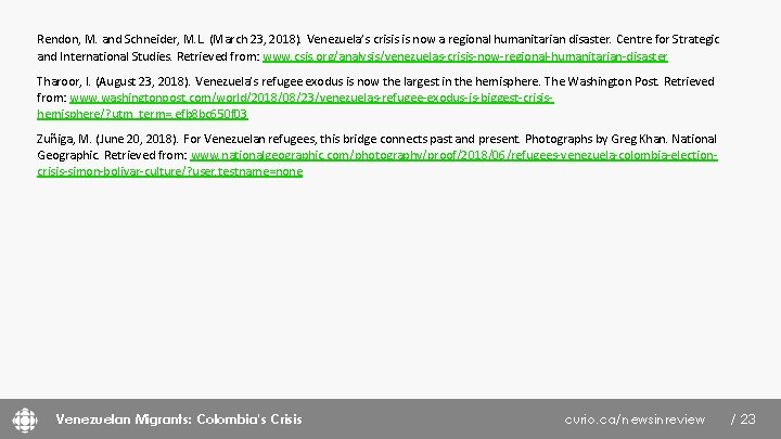 Rendon, M. and Schneider, M. L. (March 23, 2018). Venezuela’s crisis is now a