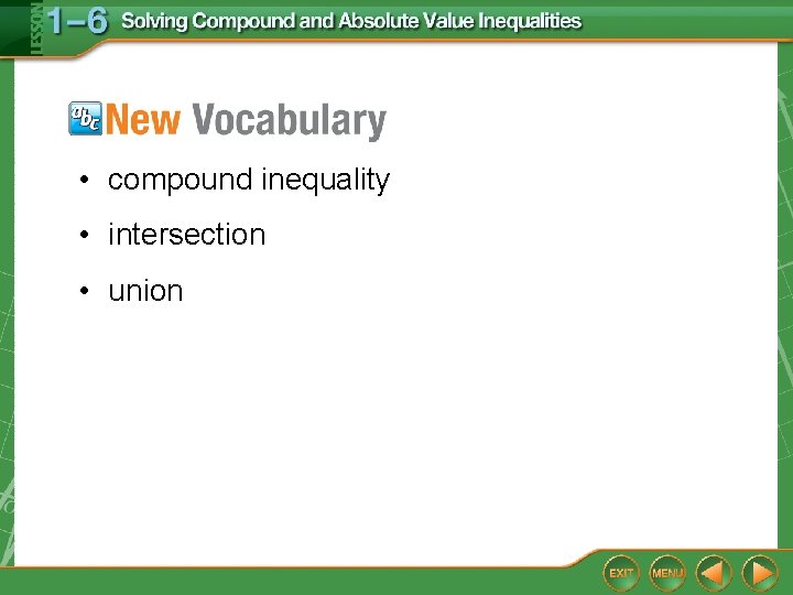  • compound inequality • intersection • union 