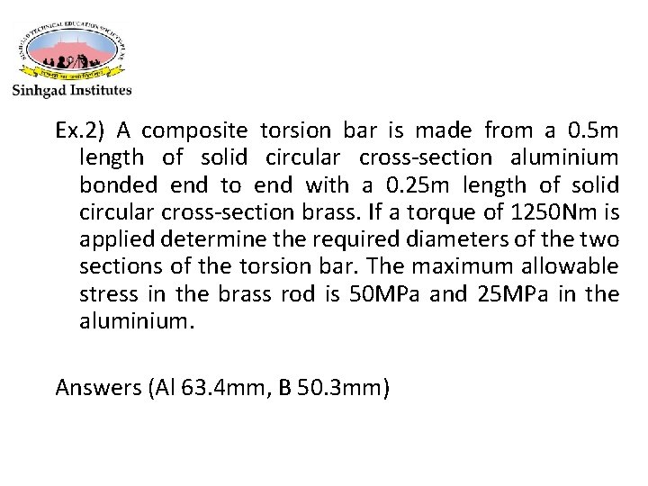 Ex. 2) A composite torsion bar is made from a 0. 5 m length