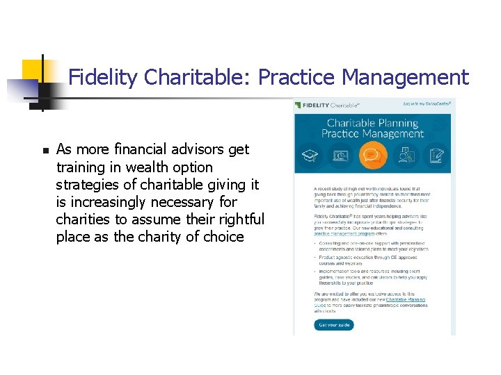 Fidelity Charitable: Practice Management n As more financial advisors get training in wealth option